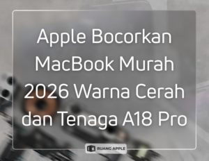 MacBook Low-Cost Segera Rilis Maret 2026 Desain Warna-Warni & Chip A18 Pro!