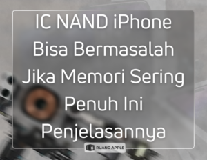 IC NAND iPhone Bisa Bermasalah Jika Memori Sering Penuh Ini Penjelasannya